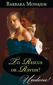 To rescue or ravish? cover image