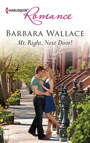 Mr. Right, next door! cover image