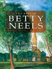 The best of Betty Neels : at the end of the day cover image