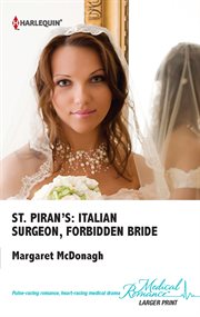 St. Piran's : Italian surgeon, forbidden bride cover image