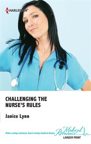 Challenging the nurse's rules cover image