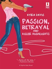 Passion, betrayal and killer highlights cover image
