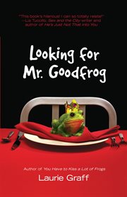 Looking for Mr. Goodfrog cover image
