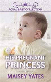 His pregnant princess cover image