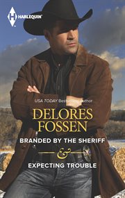 Branded by the Sheriff & Expecting Trouble cover image