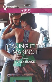 Faking it to making it cover image