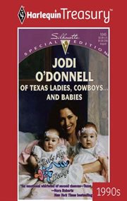 Of Texas ladies, cowboys-- and babies cover image