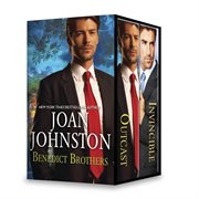 Joan Johnston the Benedict brothers box set : Outcast\Invincible cover image