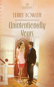 Unintentionally yours cover image