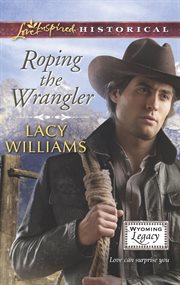 Roping The Wrangler Roping The Wrangler