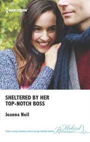 Sheltered by Her Top-Notch Boss cover image