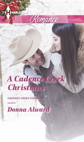 A Cadence Creek Christmas A Cadence Creek Christmas