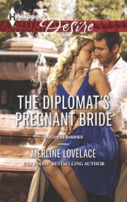 The Diplomat's Pregnant Bride The Diplomat's Pregnant Bride
