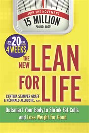 The new lean for life : outsmart your body to shrink fat cells and lose weight for good cover image