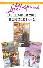 Love inspired. December 2013, bundle 1 of 2 cover image