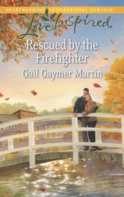 Rescued by the firefighter cover image
