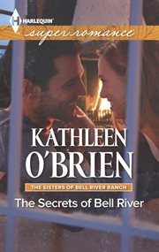 The secrets of Bell River cover image