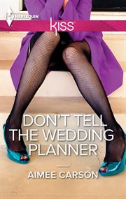 Don't tell the wedding planner cover image