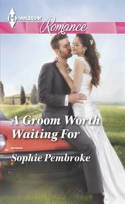 A groom worth waiting for cover image
