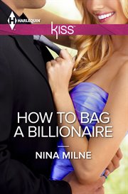 How to bag a billionaire cover image
