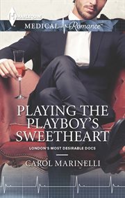 Playing the playboy's sweetheart cover image