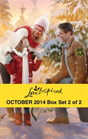 Harlequin Love inspired October 2014 - box set 2 of 2 : alaskan sweethearts\the forest ranger's christmas\a home for her family cover image