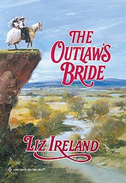 The Outlaw's Bride The Outlaw's Bride