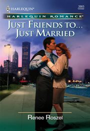 Just friends to-- just married cover image