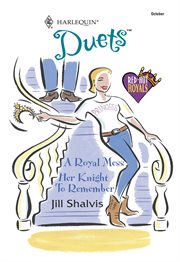 A royal mess & her knight to remember cover image