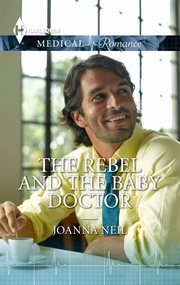 The rebel and the baby doctor cover image