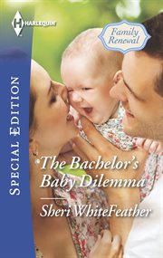 The bachelor's baby dilemma cover image
