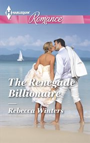 The renegade billionaire cover image