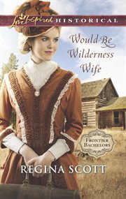 Would-be wilderness wife cover image