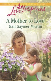 A mother to love cover image