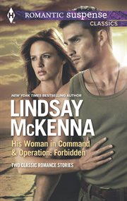 His Woman in Command & Operations: Forbidden : Operation: Forbidden cover image