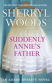 Suddenly, Annie's father cover image