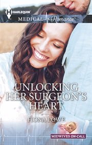 Unlocking Her Surgeon's Heart cover image