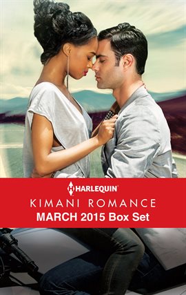 Cover image for Harlequin Kimani Romance March 2015 Box Set