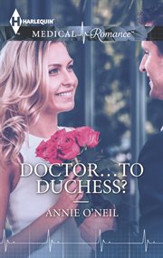 Doctor-- to duchess? cover image