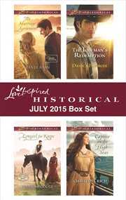 Love inspired historical july 2015 box set: the marriage agreement\cowgirl for keeps\the lawman's redemption\captive on the high seas cover image