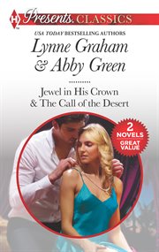 Seduced by the Sheikh : Jewel in his crown ; The call of the desert cover image