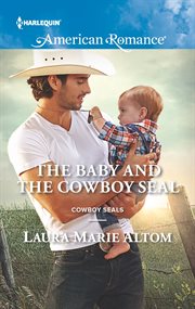 The baby and the cowboy SEAL cover image