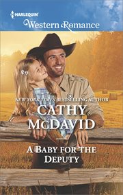 A baby for the deputy. A Single Dad Romance cover image