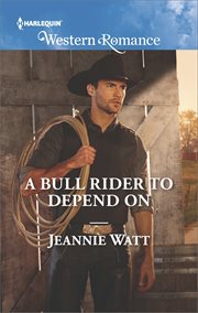 A bull rider to depend on cover image
