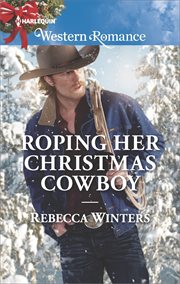 Roping her Christmas cowboy cover image