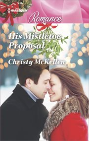 His Mistletoe Proposal cover image
