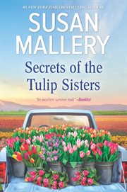 Secrets of the Tulip Sisters : the Perfect Beach Read of the Summer cover image