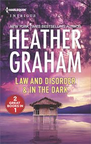 Law and disorder ; &, In the dark cover image