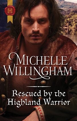 Cover image for Rescued by the Highland Warrior