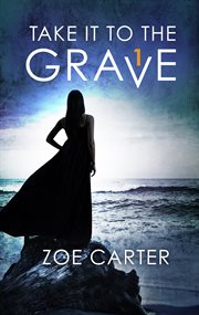 Take it to the grave. Part 1 of 6 cover image